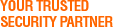 Your Trusted Security Partner
